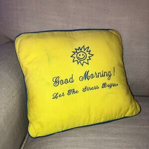 Vintage Y2K handmade funny embroidered pillow, Good Morning Let The Stress Begin